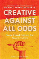 Creative Against All Odds