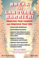 Break the Language Barrier! Improve Your English and Improve Your Life