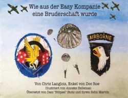 Wie aus der Easy Kompanie eine Bruderschaft wurde