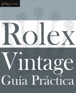 Gu�a Pr�ctica del Rolex Vintage