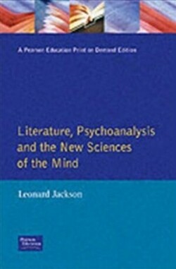 Literature, Psychoanalysis and the New Sciences of Mind