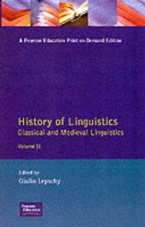 History of Linguistics Volume II