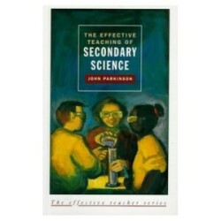 Effective Teaching of Secondary Science