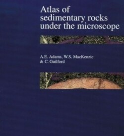 Atlas of Sedimentary Rocks Under the Microscope