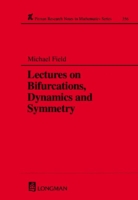 Lectures on Bifurcations, Dynamics and Symmetry