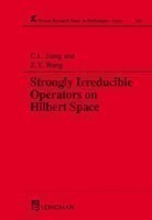 Strongly Irreducible Operators on Hilbert Space