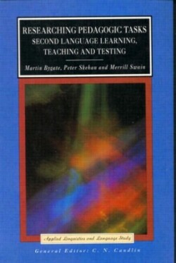 Researching Pedagogic Tasks Second Language Learning, Teaching, and Testing