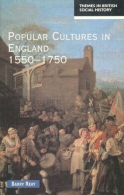 Popular Cultures in England 1550-1750