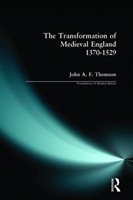 Transformation of Medieval England 1370-1529