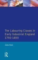 Labouring Classes in Early Industrial England, 1750-1850