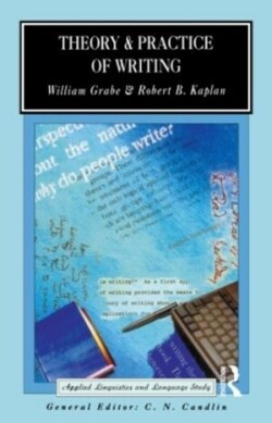 Theory and Practice of Writing An Applied Linguistic Perspective