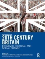 20th Century Britain Economic, Cultural and Social Change*