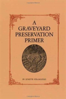 Graveyard Preservation Primer