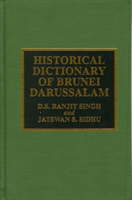 Historical Dictionary of Brunei Darussalam