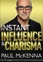 Instant Influence and Charisma