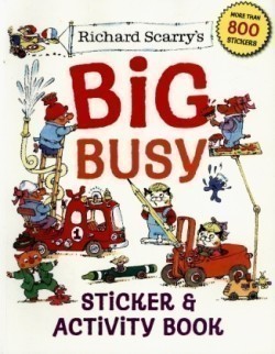 Richard Scarry's Big Busy Sticker and Activity Book