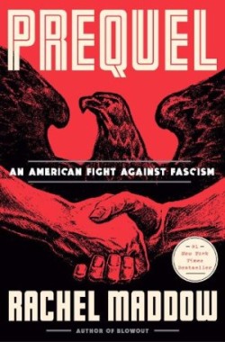 Prequel: An American Fight Against Fascism