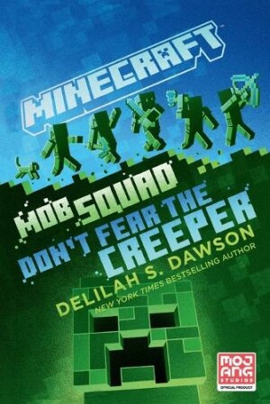 Minecraft: Mob Squad: Don't Fear the Creeper