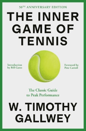Inner Game of Tennis (50th Anniversary Edition)