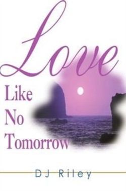 Love Like No Tomorrow