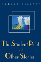 Student Pilot and Other Stories