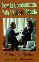 How to Communicate with "Difficult" People