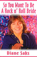 So You Want to Be a Rock N' Roll Bride