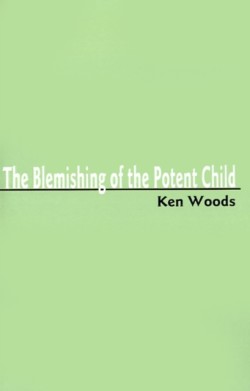 Blemishing of the Potent Child