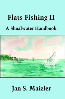 Flats Fishing II