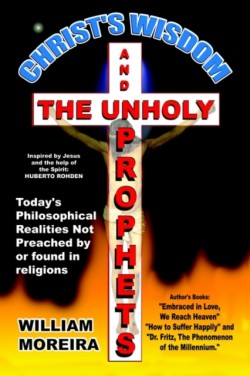 Christ's Wisdom and the Unholy Prophets