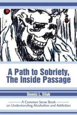 Path to Sobriety, the Inside Passage