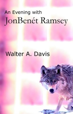 Evening With JonBenet Ramsey
