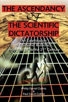 Ascendancy of the Scientific Dictatorship