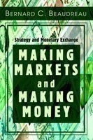 Making Markets and Making Money