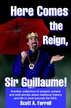 Here Comes the Reign, Sir Guillaume!