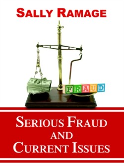 Serious Fraud and Current Issues