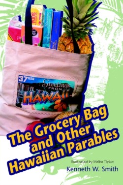 Grocery Bag and Other Hawaiian Parables