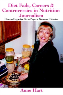 Diet Fads, Careers and Controversies in Nutrition Journalism