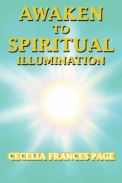 Awaken to Spiritual Illumination