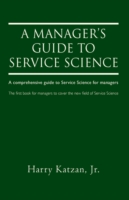 Manager's Guide to Service Science