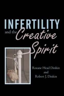 Infertility and the Creative Spirit