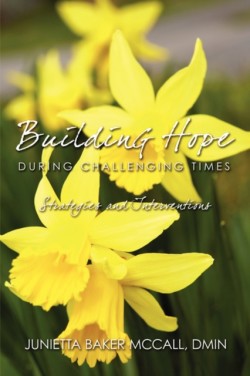 Building Hope During Challenging Times