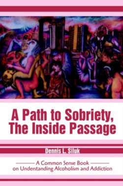 Path to Sobriety, the Inside Passage