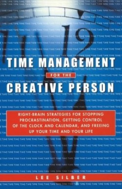 Time Management for the Creative Person