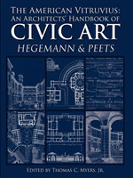 The American Vitruvius: An Architects' Handbook of Civic Art*