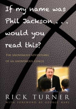 If My Name Was Phil Jackson... Would You Read This?