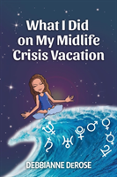 What I Did On My Midlife Crisis Vacation