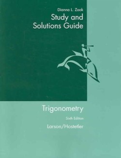 Study and Solutions Guide for Larson/Hostetler S Trigonometry, 6th