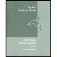Student Solutions Guide for Larson S Elementary Linear Algebra, 5th