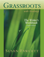 Grassroots with Readings The Writer's Workbook